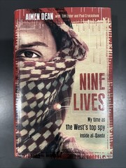 Nine Lives : My Time As MI6’s Top Spy Inside Al-Qaeda