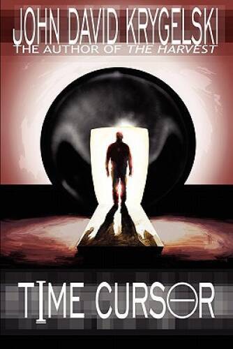 Time Cursor – Paperback By Krygelski, John David – VERY GOOD