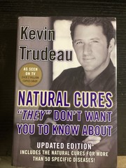 Natural Cures They Don’t Want You to Know About by Kevin Trudeau (2004,…