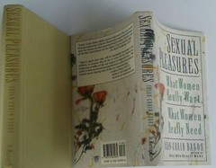 Sexual Pleasures: What Women Really Want- Susan Crain Bakos HC passion # 5695