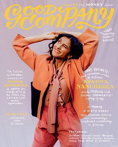 GOOD COMPANY (ISSUE 3): THE MONEY ISSUE By Grace Bonney