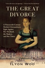The Great Divorce: A Nineteenth-Century Mother’s Extraordinary Fight against…