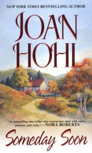 Someday Soon – Mass Market Paperback By HOHL, Joan – GOOD