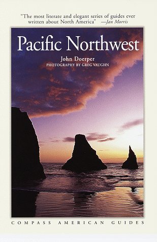 Compass American Guides : Pacific Northwest – Doerper, John – paperback – Go…