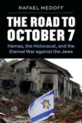 The Road to October 7 by Rafael Medoff