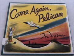 Come Again, Pelican by Don Freeman (1961, Hardcover)