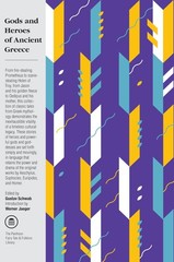 Gods and Heroes of Ancient Greece (The Pantheon Fairy Tale and Folklore Libr…