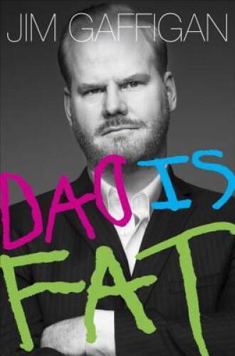 Dad Is Fat – Hardcover By Gaffigan, Jim – GOOD
