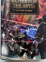 Warhammer 40K Horus Heresy: Battle for the Abyss – Ben Counter PB Black Library