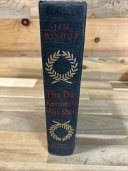 The Day Kennedy Was Shot by Jim Bishop 1968 HC No DJ 1st Edition Grassy Knoll