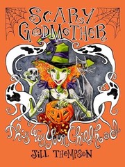 Scary Godmother Compendium: This Was Your Childhood by Jill Thompson (paperback)