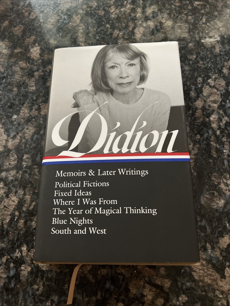 Joan Didion Memoirs & Later Writings : Political Fictions / Fixed Ideas / West