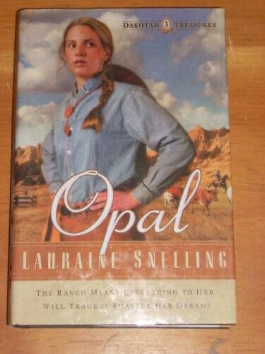 Opal (Dakotah Treasures #3) – Hardcover By Lauraine Snelling – VERY GOOD