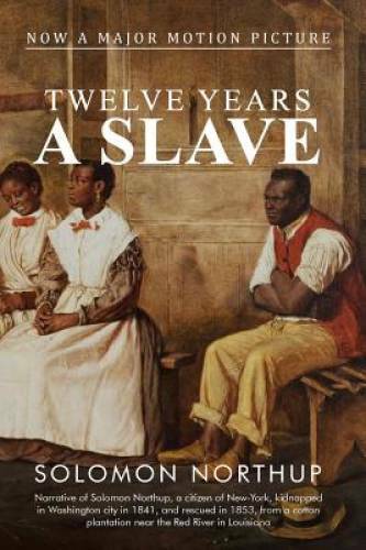 12 Years a Slave – Paperback By Northup, Solomon – GOOD