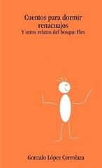 Cuentos para dormir renacuajos by Gonzalo L?pez Cerrolaza (Spanish) Paperback Bo