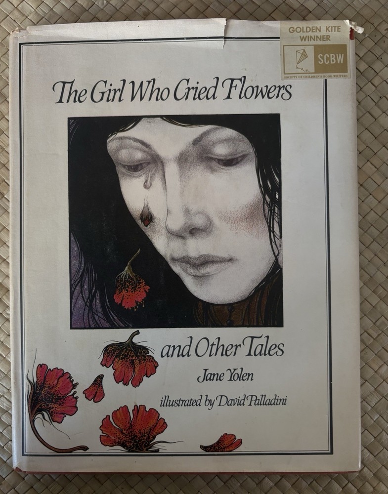 Jane Yolen The Girl Who Cried Flowers & Other Tales HC 1974 Illus DJ