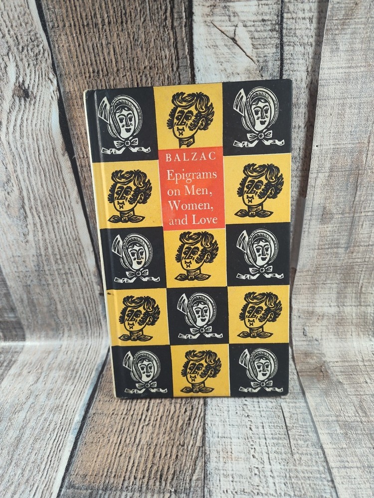 Epigrams On Men,Women & Love Honore De Balzac By Leclercq Jacques 1959 Hardcover