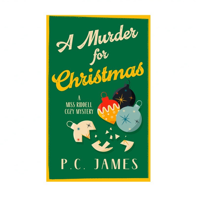 A Murder for Christmas: A Christmas Historical Cozy Mystery of Fraud, Murder,…