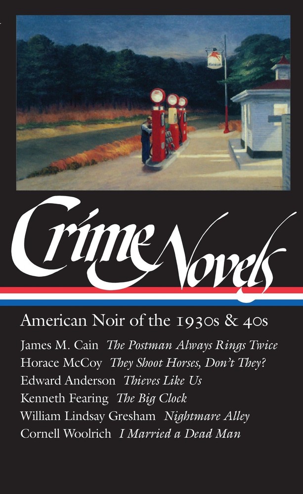 Crime Novels: American Noir of the 1930s and 40s: The Postman Always Rings T…