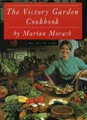 The Victory Garden Cookbook – Paperback By Morash, Marian – GOOD