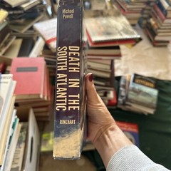 DEATH IN THE SOUTH ATLANTIC – FIRST AMERICAN EDITION BY MICHAEL POWELL