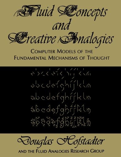 Fluid Concepts And Creative Analogies: Computer Models Of The Fundamental Mecha