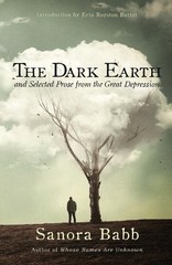 Sanora Babb The Dark Earth and Selected Prose from the Great Depress (Paperback)