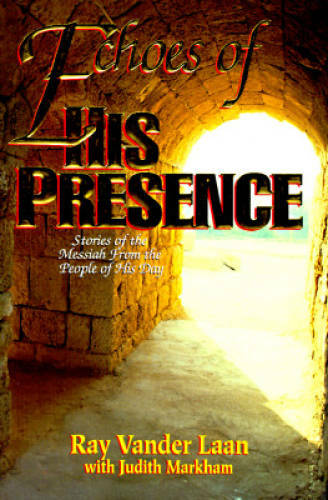 ECHOES OF HIS PRESENCE – Hardcover By Vander Laan, Ray – GOOD
