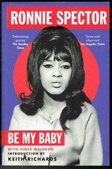 Be My Baby by Ronnie Spector UK NEW Postscript by Ronnie INTRO by Keith Richards
