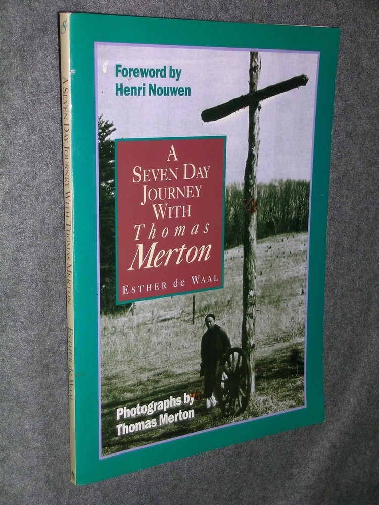 A Seven Day Journey With Thomas Merton