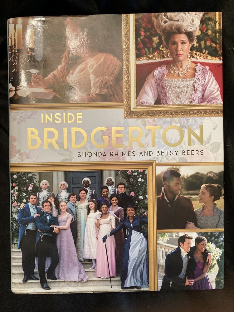 Bridgerton NEW! Inside Bridgerton by Shonda Rhimes and Betsy Beers 2022, HCDJ.