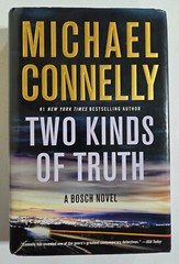 2017 Two Kinds Of Truth Michael Connelly Stated 1st Ed/1st Print Hard Cover DJ