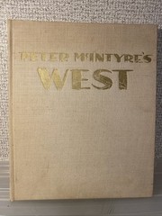 Peter McIntyre’s WEST Book 1970 13.5″ X 11.5″ Size HC
