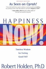 Happiness Now!: Timeless Wisdom for Feeling Good FAS- paperback, PhD, 140192039X