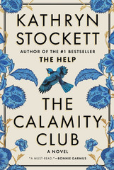 The Calamity Club Hardcover Book by Kathryn Stockett – New 2026 Historical Ficti