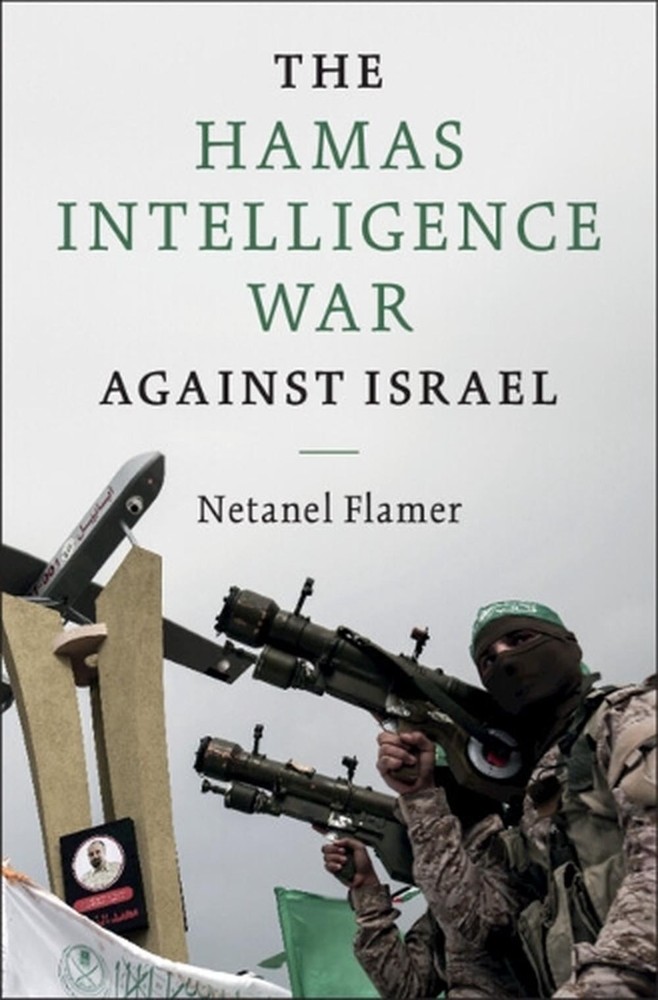 The Hamas Intelligence War against Israel by Netanel Flamer Paperback Book