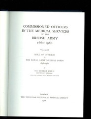 COMMISSIONED OFFICERS IN MEDICAL SERVICES OF BRITISH ARMY 1898-1960 HB VG