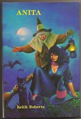KEITH ROBERTS. Anita. PAVANE author. Stephen Fabian art. 1st US HC. Expanded ed