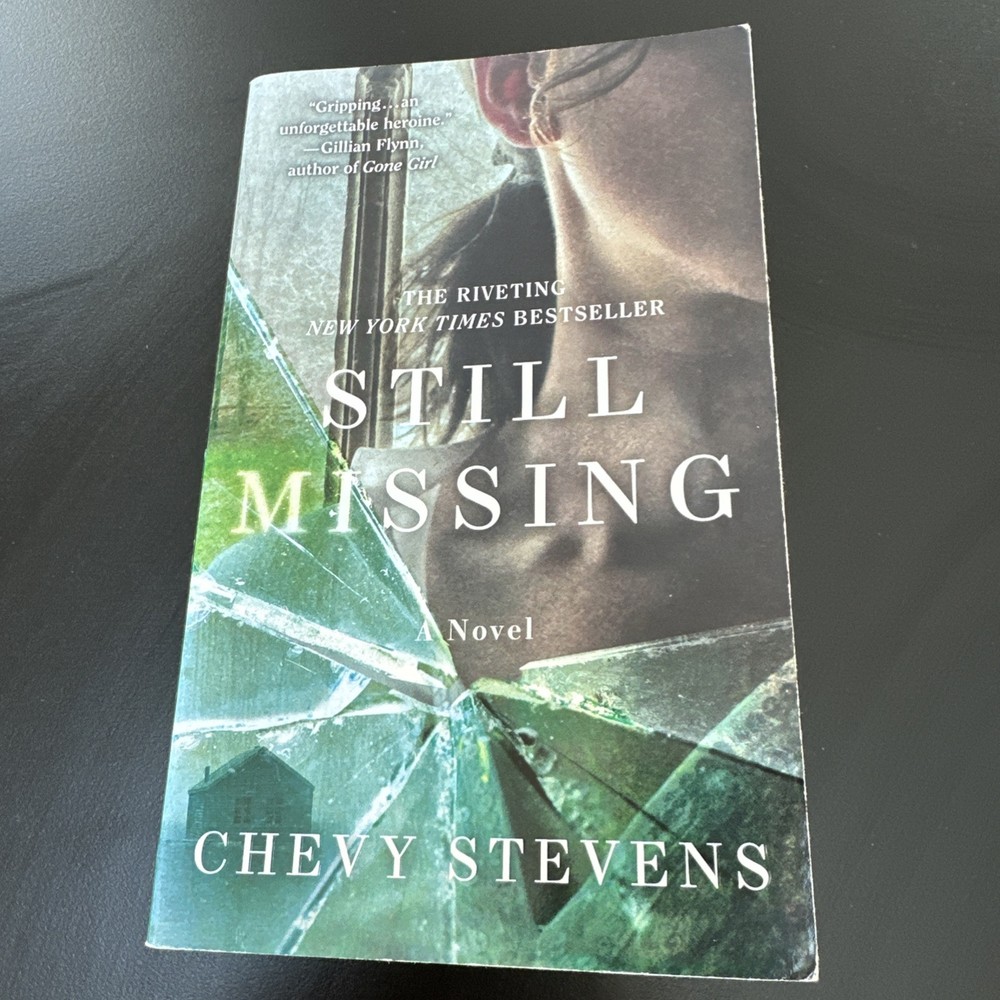 Still Missing : A Novel by Chevy Stevens (2014, Mass Market)