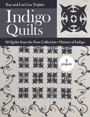Indigo Quilts: 30 Quilts from the Poos Collection – History of Indigo – 5 Proje