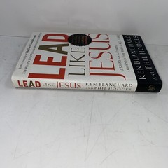 Lead Like Jesus Lessons from the Greatest SIGNED By Phil Hodges 2005 HC 1ST/7TH