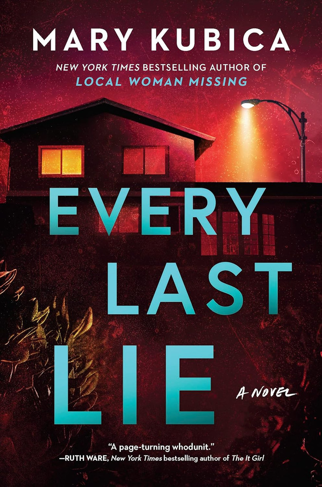 Every Last Lie: a Thrilling Suspense Novel from the Author of Local Woman Missin