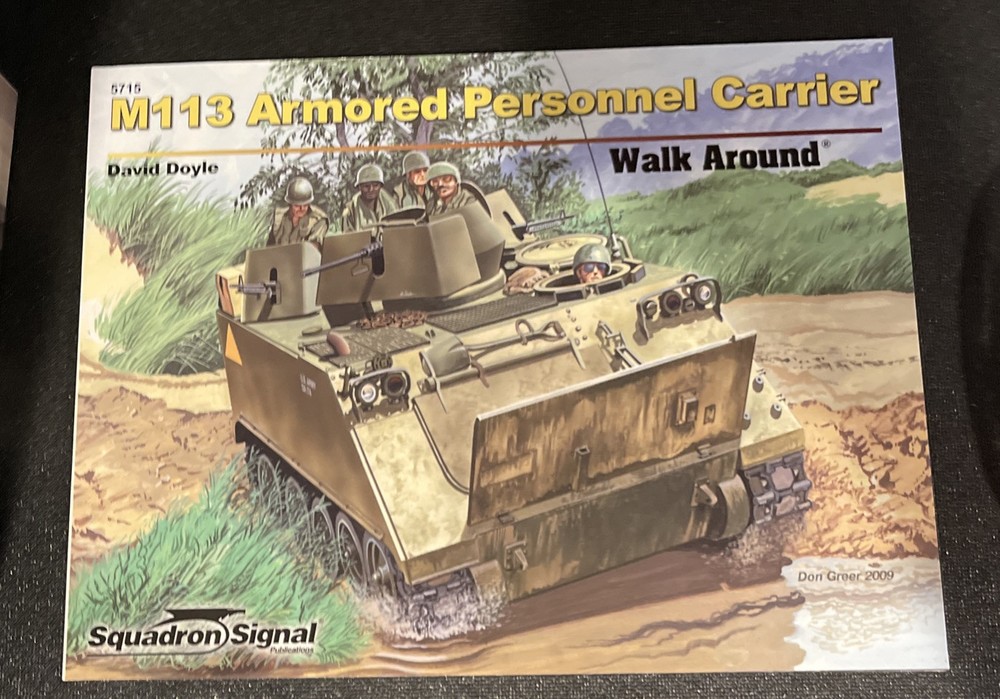Squadron Signal 5715 – M113 Armored Personnel Carrier Walk Around By David Doyle