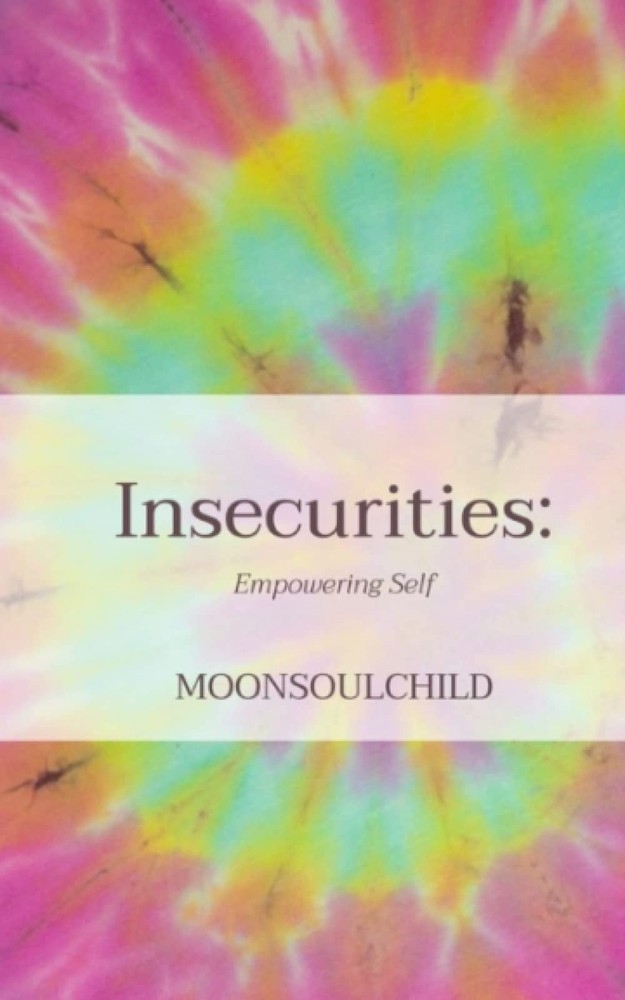 Insecurities: Empowering Self – Sheehan, Sara – Very Good – See condition no…