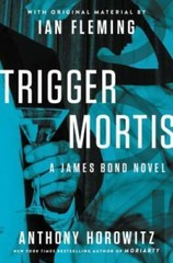 Trigger Mortis: With Original Material by Ian Fleming (James Bond Novels – GOOD
