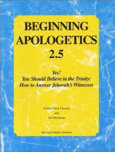 Beginning Apologetics 2.5 : Yes! You Should Believe in the Trinity