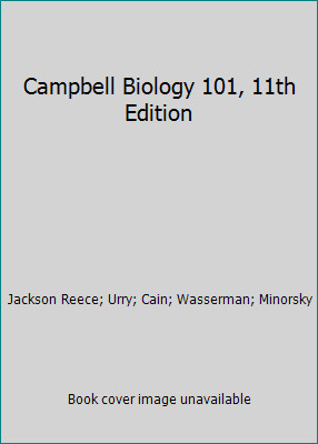 Campbell Biology 101, 11th Edition
