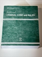Federal Criminal Code and Rules 2024 Revised Edition Law Book Thomson Reuters