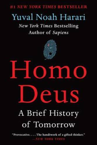 Homo Deus: A Brief History of Tomorrow – Paperback By Harari, Yuval Noah – GOOD