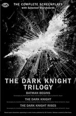 The Dark Knight Trilogy: The Complete Screenplays (The Opus Screenplay)